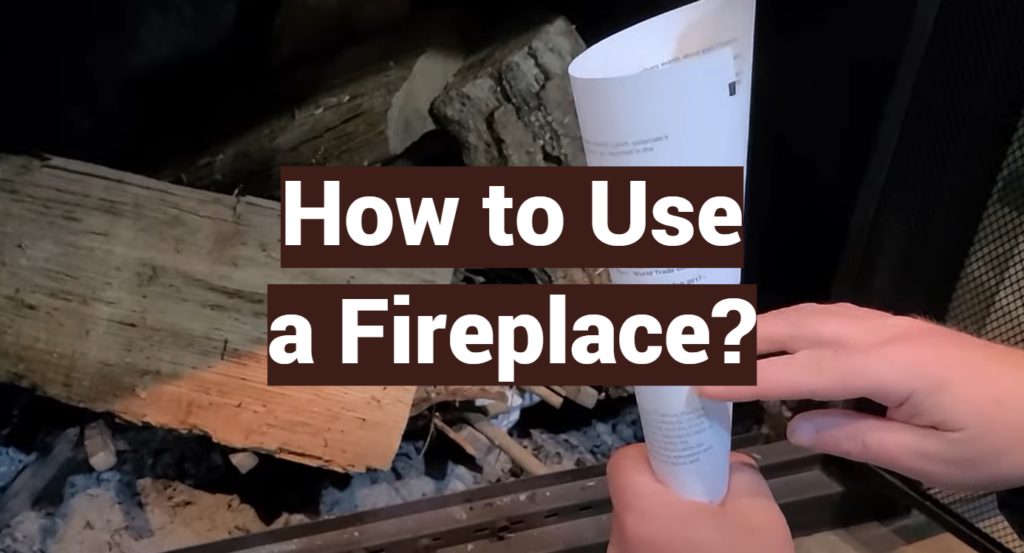 How to Use a Fireplace? FireplaceWiki