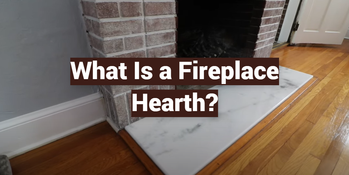 What Is a Fireplace Hearth?