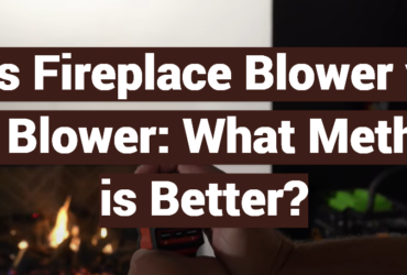 Gas Fireplace Blower vs. No Blower: What Method is Better?