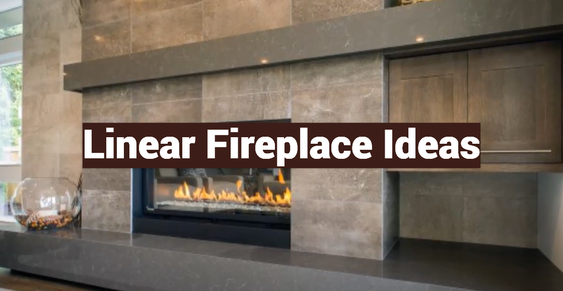 Linear Fireplace Ideas