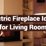 Electric Fireplace Ideas for Living Room