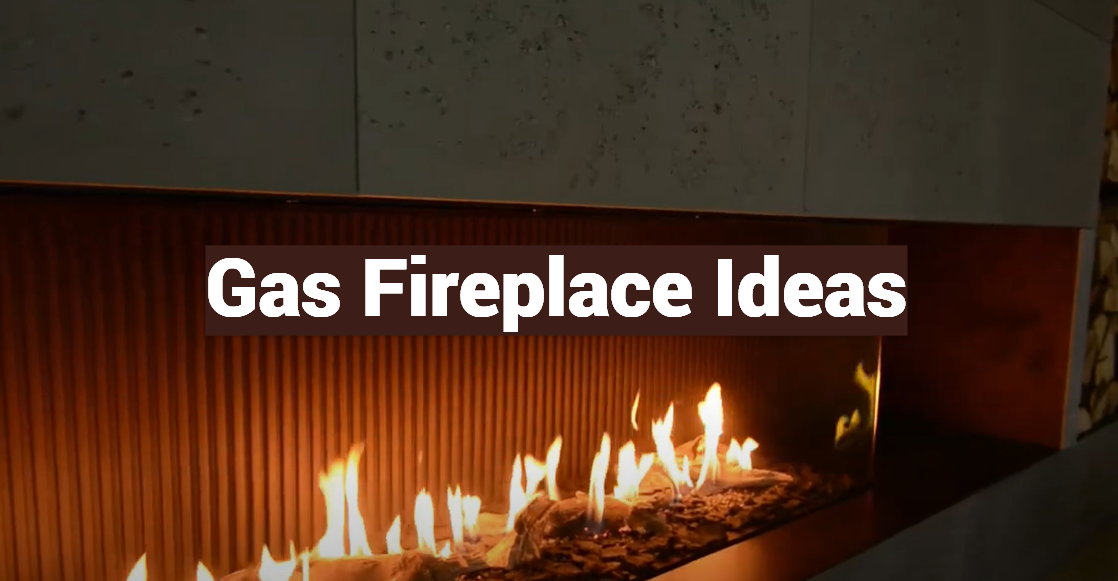 Gas Fireplace Ideas