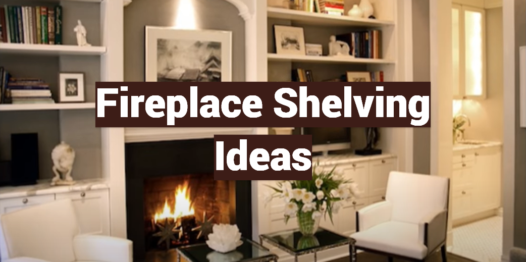 Fireplace Shelving Ideas