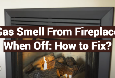 Gas Smell From Fireplace When Off: How to Fix?