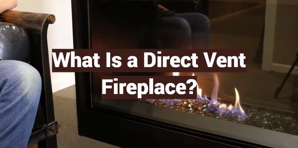 What Is a Direct Vent Fireplace? - FireplaceWiki