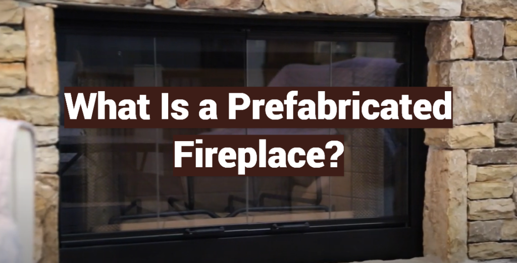 What Is a Prefabricated Fireplace? FireplaceWiki